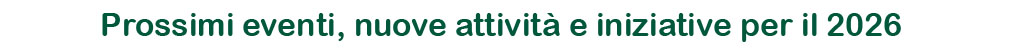 Anteas Progreditur: Prossimi eventi, nuove attivit&agrave; e iniziative per il 2026